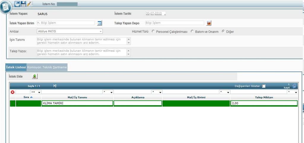 Seçim işleminden sonra hizmetin talep miktarı yazılır. Bu örnekte 2 adet klima tamiri istenmektedir.