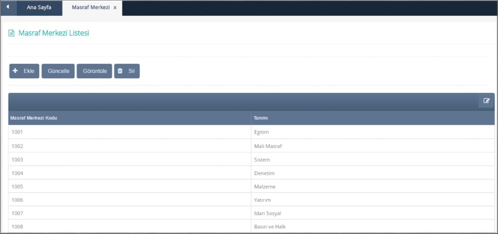Masraf Merkezi Listesi Ekle Masraf Merkezi Listesi / Ekle Ekle butonuna
