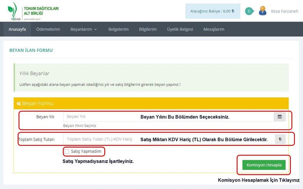 17 3 Beyanlar Bu bölümde TODAB üyesi yıllık beyanlarını yönetmektedir. Üye onaylandıktan sonra sisteme giriş yaparak, beyanlar bölümünden bu işlemleri yapabilir. 3.1 Beyan İlanı Üyeler tarafından yıllık beyanlar bu bölümden yapılmaktadır.