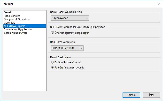 Tercihler NEF (RAW) İşleme Şununla Aç Uygulaması q w e r q w q Renkli Baskı için Renkli Alan: RAW (NEF/NRW) resimlere yapılan ayarlamalar için kullanılan renkli alanı seçin.