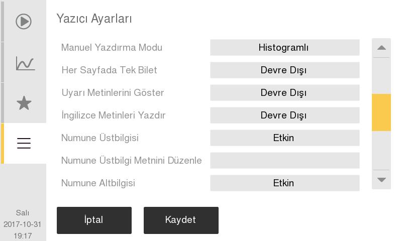 7. Menü Yapısı ve Gelişmiş Ayarlar Gelişmiş Parametre Ayarları Her Sayfada Tek Bilet z Bu işlev kullanıcının sayfa başına birden fazla analiz yazdırmasına imkan verir.