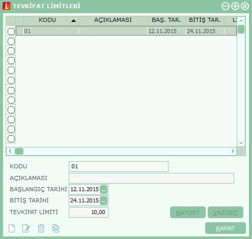 Tevkifat Limitleri Satınalma, satış hareketlerine ve serbest meslek makbuzlarına tevkifat uygulanabilmesi için belirlenen tevkifat limitlerini tarihsel olarak kaydetmek için kullanılan penceredir.