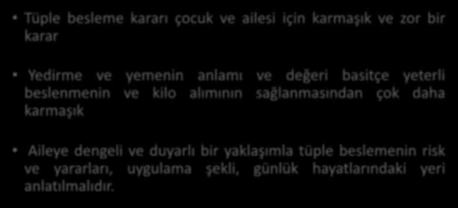 ve kilo alımının sağlanmasından çok daha karmaşık Aileye dengeli ve duyarlı bir yaklaşımla