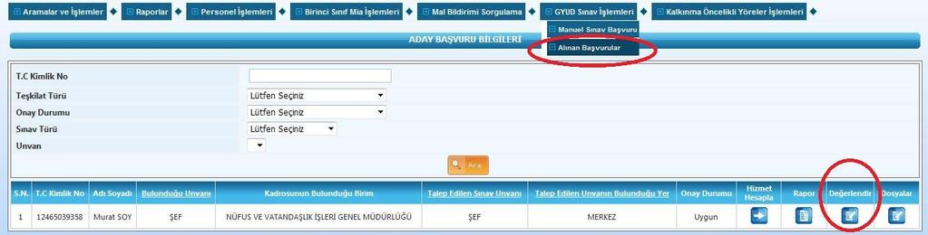 6.6. Adayın Durumunun Sicil Şubesince Değerlendirmesi: Hizmet hesaplaması yapılmış olan adayın değerlendirme işleminin yapılması gerekir.