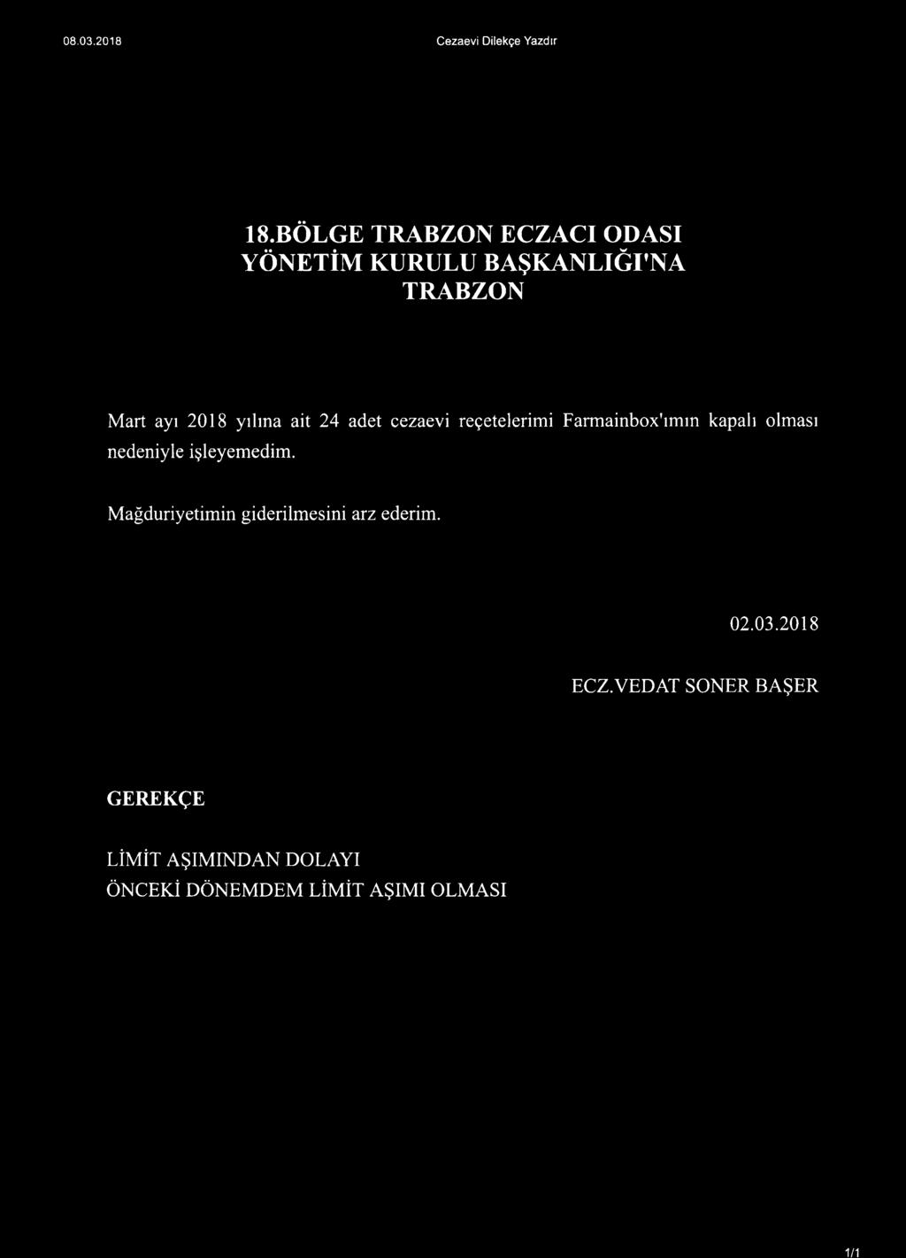 ait 24 adet cezaevi reçetelerimi Farmainbox'ımın kapalı olması nedeniyle işleyemedim.