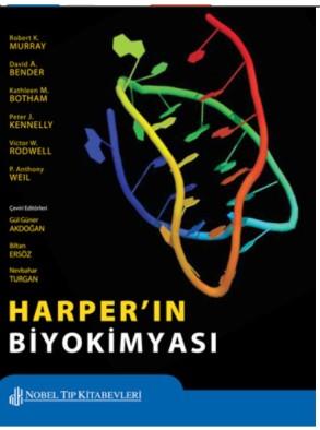 Baskı, 205 Harper ın Biyokimyası Çeviri Editörü: Gül Güner, AKDOĞAN, Birtan ERSÖZ, Nevbahar TURGAN 5-8