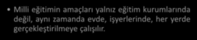 Eğitim amaçlarının gerçekleştirilmesine katkıda bulunmak için okul ile aile