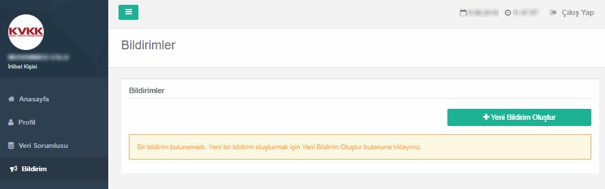 11-İRTİBAT KİŞİSİNİN VERBİS E BİLDİRİM İŞLEMLERİ VERBİS e bilgi girişi için bildirim işlemlerini yapmak