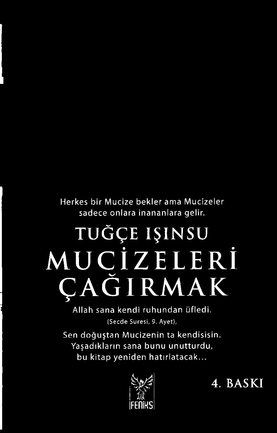 Ayet), Sen doğuştan Mucizenin ta kendisisin.