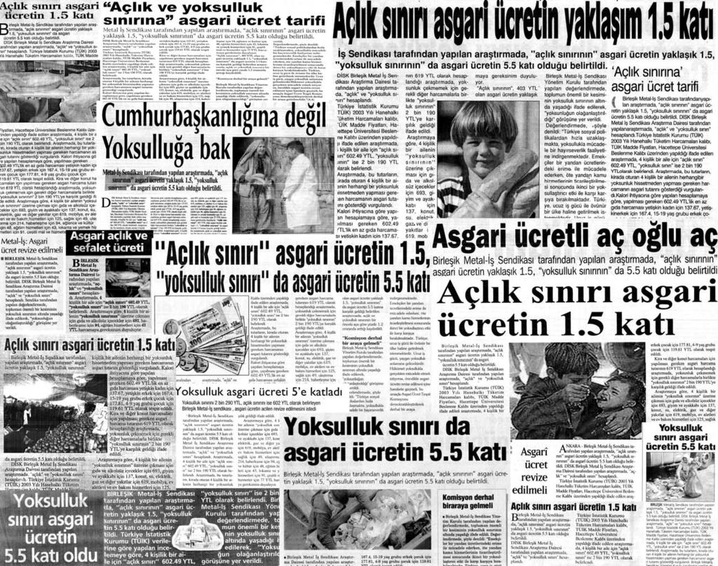 öncelikle Asgari ücretin revize edilmesi içine harekete