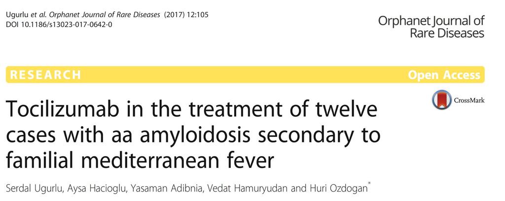 12 hasta, AAA ya sekonder amiloidoz gelişmiş Tosilizumab (8mg/kg/ay) Öncesinde 5 i anakinra, 3 ü kanakinumab, 3 ü infliksimab, 2 si siklofosfomid, 1 i etanerspet Ortalama 18 ay
