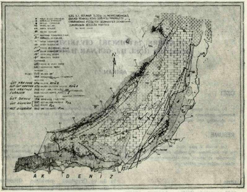 142 Y. Arıkan ; Gilindire (Aydıncık) Civarının Jeolojisi Madencilik Şekil : 1 İçel İli Gülnar İlçesi Gilindire (Aydıncık) Civarındaki Demir Zuhurunun Jeolojik Haritası. nograptüs'ler bulunmuştur.