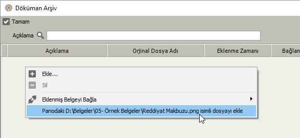 Belge Yönetim Modüllü Belge Ekle ekranında Sağ tık menüsüne panodaki belgeleri ekleme özelliği eklenmiştir.