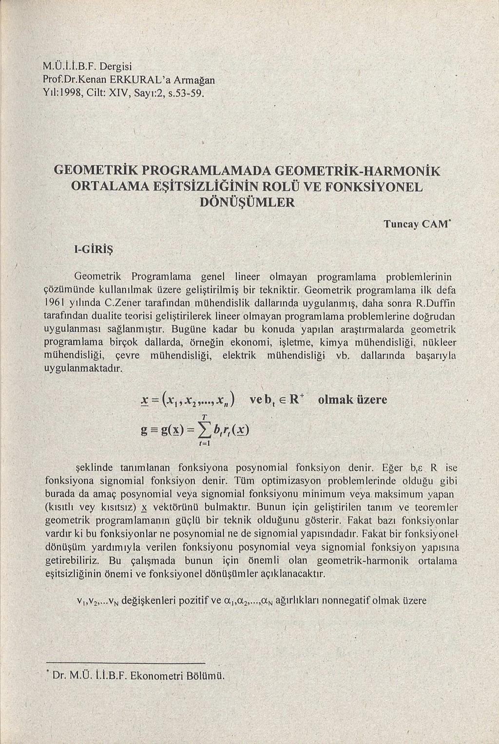 M.Ü.İ.İ.B.F. Dergisi Prof.Dr.Kenan ERKURAL'a Armağan Yıl:J998, Cilt: XIV, Say. ı:2, s.53-59.