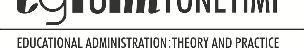 [Educational Administration: Theory and Practice (ISSN 1300-4832) is published four times annually-in Winter, Spring, Summer, and Fall] HER HAKKI SAKLIDIR.