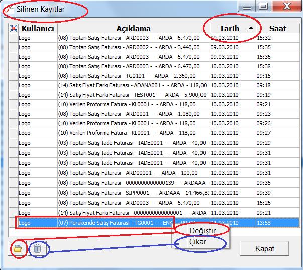 Silinen Kayıtlar penceresine girildiği zaman öndeğer olarak Tarihe göre sıralı gelmektedir. Kullanıcı isterse sıralamada değişiklik yapabilir.