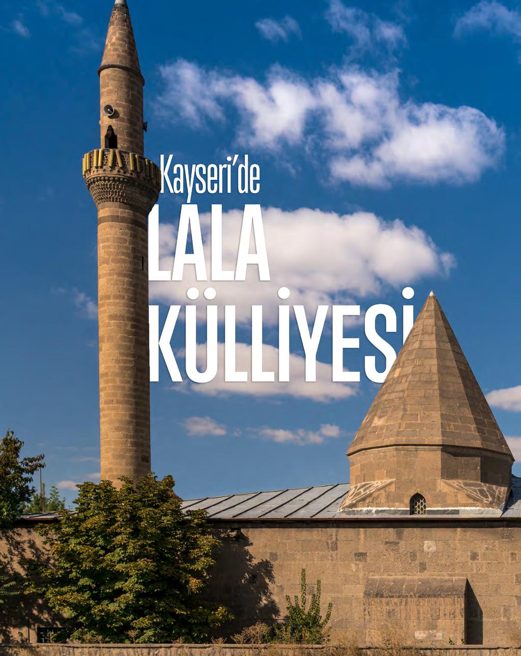 Mimari Kayseri de Lala Külliyesi Mehmet