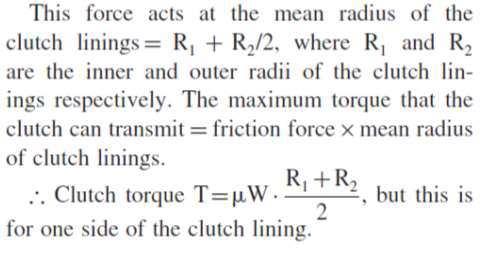 Making use of friction Torque transmitted by a plate clutch In the single
