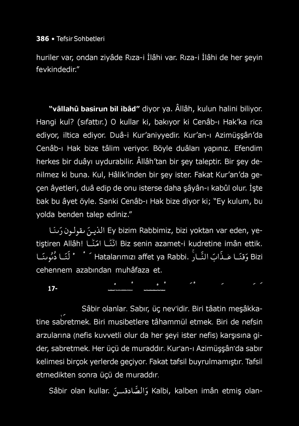 Efendim herkes bir duâyı uydurabilir. Âllâh'tan bir şey taleptir. Bir şey denilmez ki buna. Kul, Hâlik'inden bir şey ister.