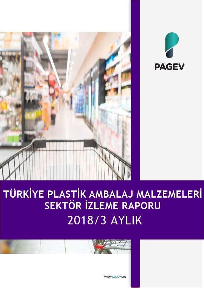 Türkiye Plastik Ambalaj Sektör İzleme Raporu - 2017 Bu raporun fikri mülkiyet