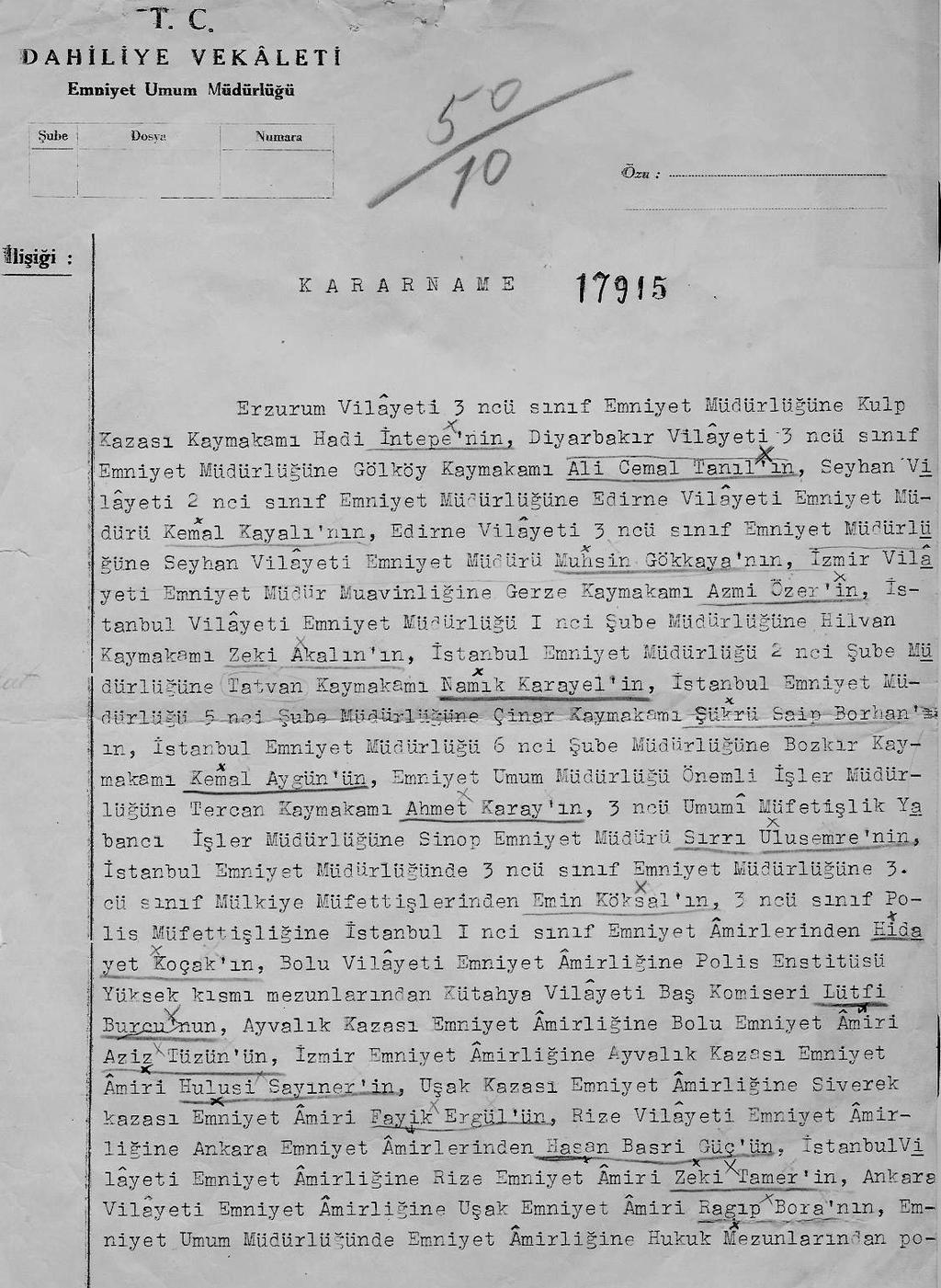 EK- 22-a 1943 Yılında Yapılan Polis Amirleri Tayin Kararnamesi Kaynak: Emniyet Genel Müdürlüğü Arşiv