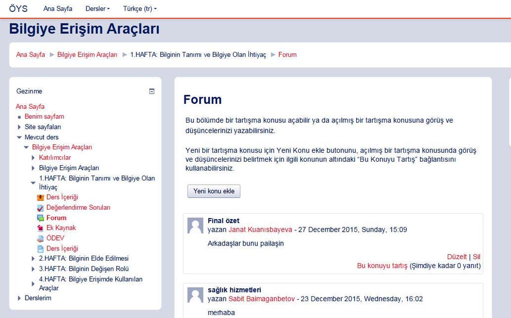 62 Her hafta için açılmış olan forum sayfası da bulunmaktadır. Forumda ders konusu ile ilgili veya başka bir konu üzerinde de birbirleriyle iletişime geçebilmektedir. Forumun ekran görüntüsü Şekil 5.