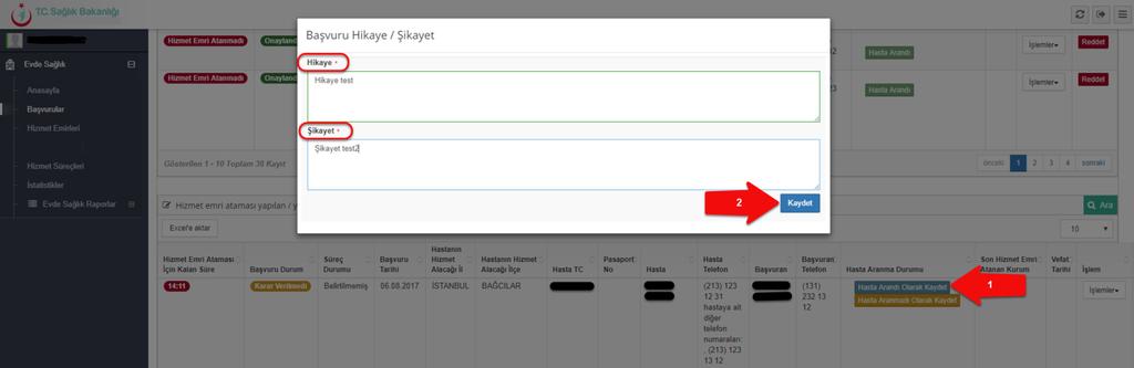 Hasta Arandı Kaydet butonuna tıkladıktan sonra hastanın Hikayesi ve