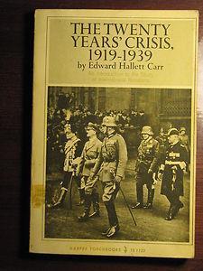 İlk Tartışma: E. H. Carr 1929 Ekonomik bunalımı ve Avrupa da Faşizmin yükselişi, I. Dünya Savaşı sonrası iyimserliği sona erdirdi.