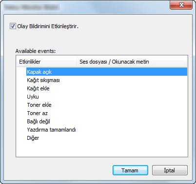 PC'den yazdırırken > Yazıcı Durumunun Izlenmesi (Status Monitor) Status Monitor Bildirim Ayarları Status Monitor ayarları ve olay listesi ayrıntıları gösterilir.