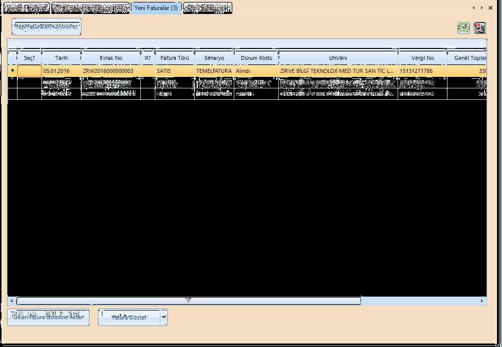 Bu listede yer alan faturalar Gelen Fatura listesine Aktar butonu ile ilgili listeye aktarılır.