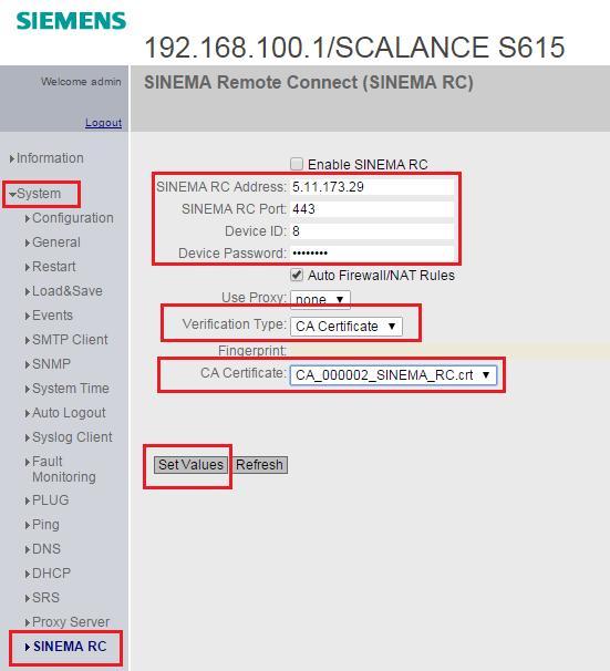 5. SCALANCE S615 İnternet Üzerinden Erişim S615 Ayarları S615 cihazı üzerinde SINEMA RC ayarları yapılır. SINEMA RC Address kısmına SINEMA Server PC nin bulunduğu Sabit IP adresi girilir.