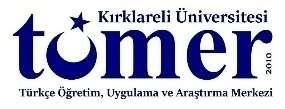 Üniversitesi, Türkiye Kırklareli University, Turkey Düzenleyen Kırklareli Üniversitesi Fen Edebiyat Fakültesi Kırklareli Üniversitesi TÖMER Türk Dili ve Edebiyatı Bölümü Mütercim Tercümanlık Bölümü