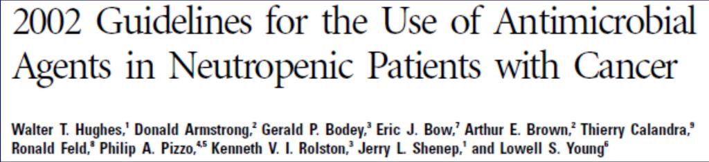 Kanser hastalarının nötropeni dönemlerinde anti-bakteriyal profilaksi önerilmemekte 1.
