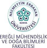 T.C. NECMETTİN ERBAKAN ÜNİVERSİTESİ EREĞLİ MÜHENDİSLİK VE DOĞA BİLİMLERİ FAKÜLTESİ GÖREV DAĞILIM ÇİZELGESİ ADI SOYADI: Prof. Dr.