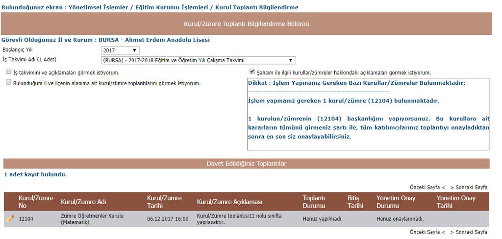 Bu ekrana girdiğinizde geçerli dönem otomatik olarak ekrana gelecektir. İş takvimi seçilmeden herhangi bir işlem yapılamaz.