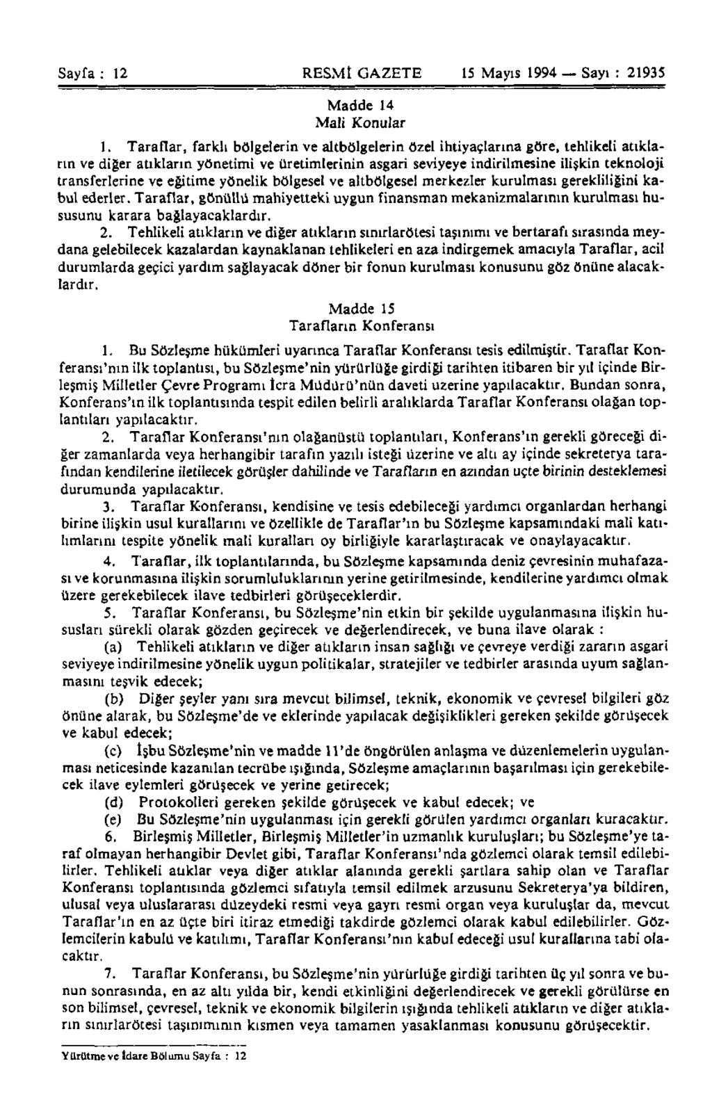 Sayfa : 12 RESMİ GAZETE Madde 14 Mali Konular 15 Mayıs 1994 Sayı : 21935 1.