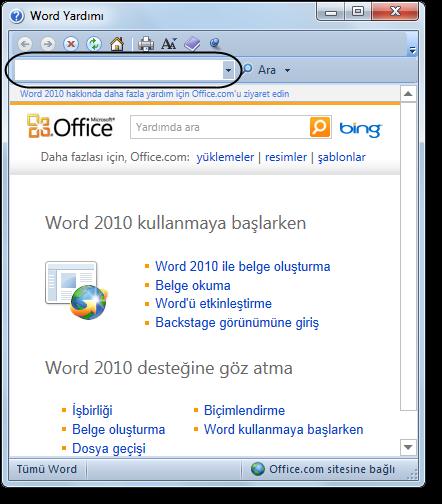 Dosya sekmesi Yardım sekmesinde ve pencerenin sağ üst köşesinde bulunan Microsoft Office Word Yardımı düğmesine tıklandığında veya klavyeden F1 tuşuna basıldığında Word Yardımı iletişim kutusu açılır.