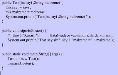 Bir Yapılandırıcıdan Diğer Bir Yapılandırıcıyı Çağırmak Uygulama sonucu: Tost(int