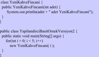 Başlangıç Durumuna Getirme İşlemi ve Yapılandırıcılar Gönderilen parametre sayesinde nesnenin nasıl oluşacağı belirtebilmektedir.