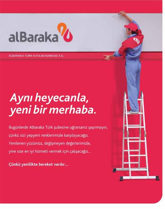 Sanat Eseri Gibi Bir Logo Albaraka Türk Genel Müdür Yardımcısı Temel Hazıroğlu, logodaki değişimi şu sözlerle tarif etti: Kişilerin olduğu kadar kurumların da hayatlarında belli dönemler var.