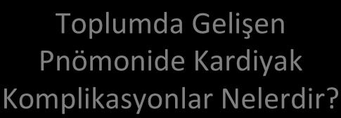 Toplumda Gelişen Pnömonide