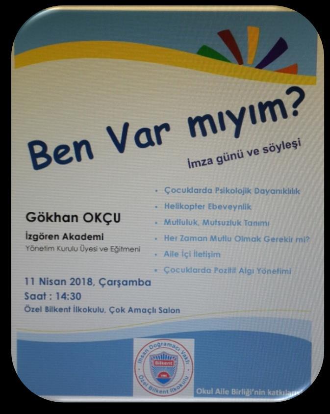 HAFTALIK VELİ BÜLTENİ 6 NİSAN 2018 VELİLERİMİZE HATIRLATMALAR 23 NİSAN ULUSAL EGEMENLİK VE ÇOCUK BAYRAMI 23 Nisan Ulusal Egemenlik ve Çocuk Bayramı Törenimiz 20 Nisan 2018 Cuma günü kutlanacaktır.