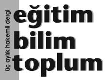 Hakemli Makale Üniversİtelerde Eğİtİmİ Alan Öğrencİlerİn İmgeleme Yetİlerİnİn Değerlendİrİlmesİ The Evaluation of Imagination Ability of Students Who Study ts Education at Universities Özgür Dinçer *