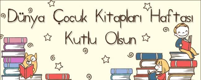 DÜNYA ÇOCUK KİTAPLARI HAFTASINI KUTLUYORUZ! Her yıl Kasım ayının 2. Pazartesi günüyle başlayan hafta Dünya Çocuk Kitapları Haftası olarak kutlanır.