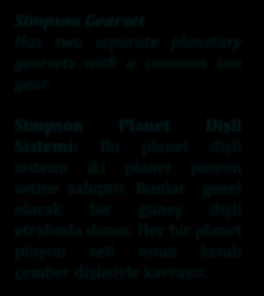 Otomatik transmisyonlarda ve transakslarda Simpson ve Revigneaux planet dişli
