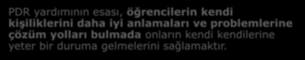 PDR nin İlkeleri PDR temelinde, insan hak ve sorumlulukları ile yakından ilgili demokratik ve insancıl bir anlayış vardır.