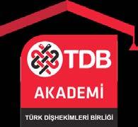 TDB AKADEMİ Türk Dişhekimleri Birliği Akademi Yönetim Kurulu, 11-12 Ocak 2017 tarihli Merkez Yönetim Kararı ile belirlenmiştir. Sorumlu (MYK Üyesi): Üyeler: Prof. Dr. Atilla Stephan Ataç Prof. Dr. Murat Akkaya Prof.