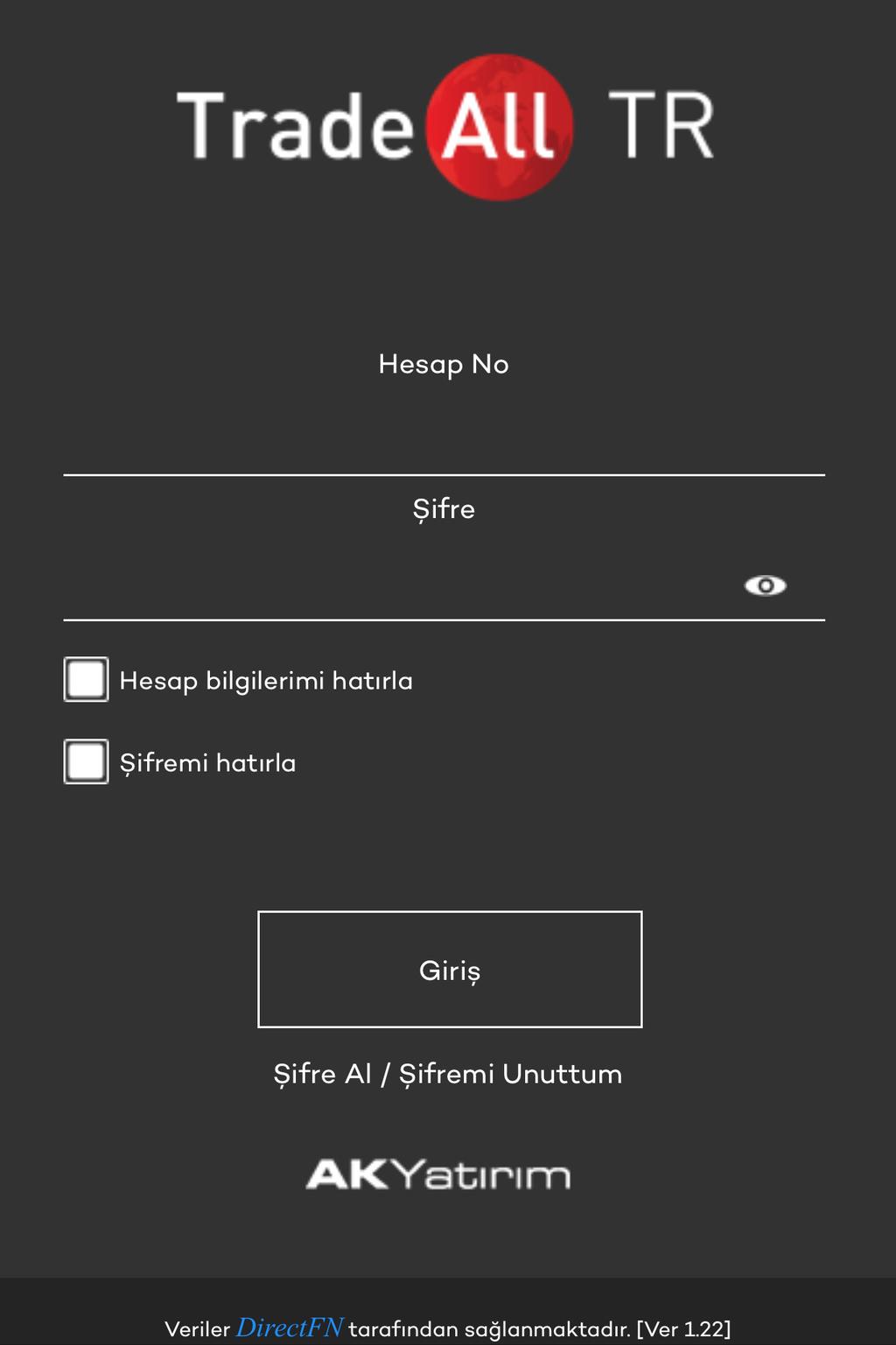 TradeAll TR şifre talebinde bulunmak için Şifre Al / Şifre Güncelle butonuna tıklayabilirsiniz. TradeAll TR şifreniz, Ak Yatırım da kayıtlı cep telefonunuza SMS ile gönderilecektir.