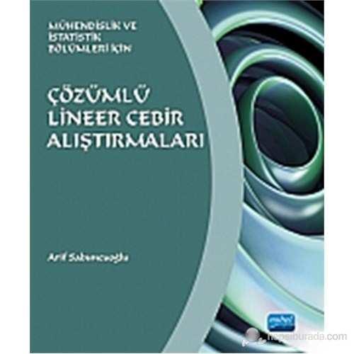 İstatistik Bölümleri için Çözümlü Lineer Cebir Alıştırmaları, Arif Sabuncuoğlu Diğer Kaynaklar Ödevler ve Projeler