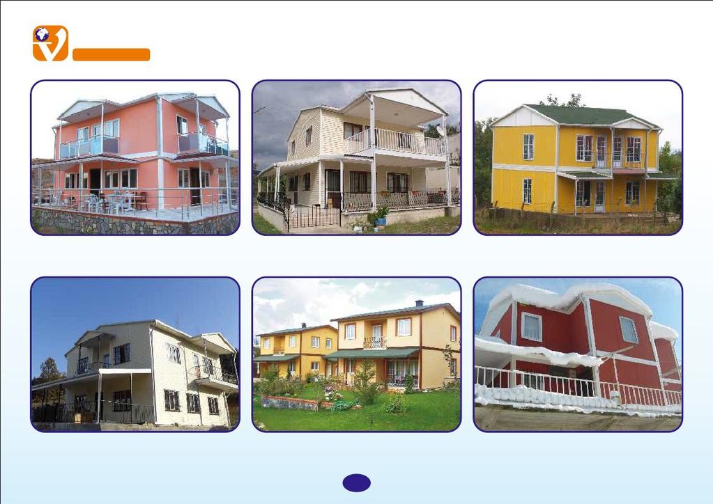 illa YAPI Uygulamalarımızdan bazıları Photographs of some finished houses Mevlüt Oruçoğlu - ÇANAKKALE Yahya Uz - YALOA Meryem